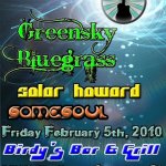 Greensky Bluegrass, Solar Howard, & Samesoul Live at Birdy’s ~ Feb. 5, 2010