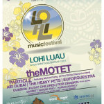 Lohi Luau 2012 with The Motet, Particle, The Heavy Pets & More