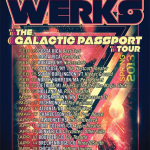 The Werks Announce The Galactic Passport Tour 2013