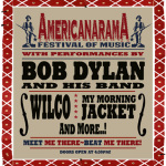 Americanarama Festival of Music Tour with Bob Dylan, Wilco, My Morning Jacket & More