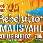 Good Vibes Summer Tour 2013 with Rebelution, Matisyahu, Collie Buddz & More
