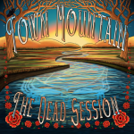 Video ~ New Album ‘The Town Mountain: Dead Session’